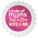 Circle of Moms Top 25 Foodie Moms - 2013 - Vote for me!